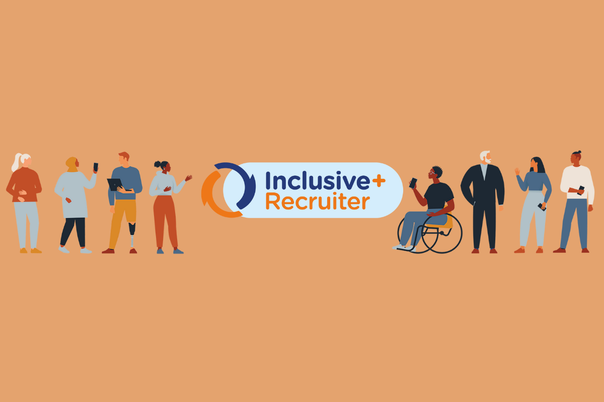Inclusive+ Recruiter - The Essentials
